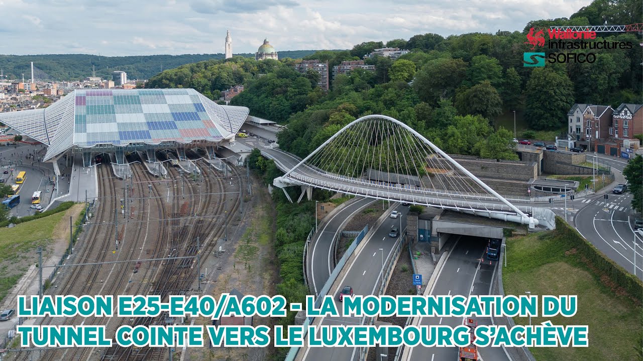 Liaison E25E40/A602 modernisation du tunnel de Cointe vers le