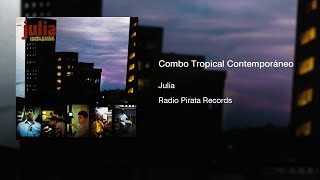 Julia - Combo Tropical Contemporáneo (2003) || Full Album ||