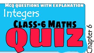QUIZ (Test Yourself) / INTEGERS / Class-6 Maths / Ncert chapter-6 MCQ question answers