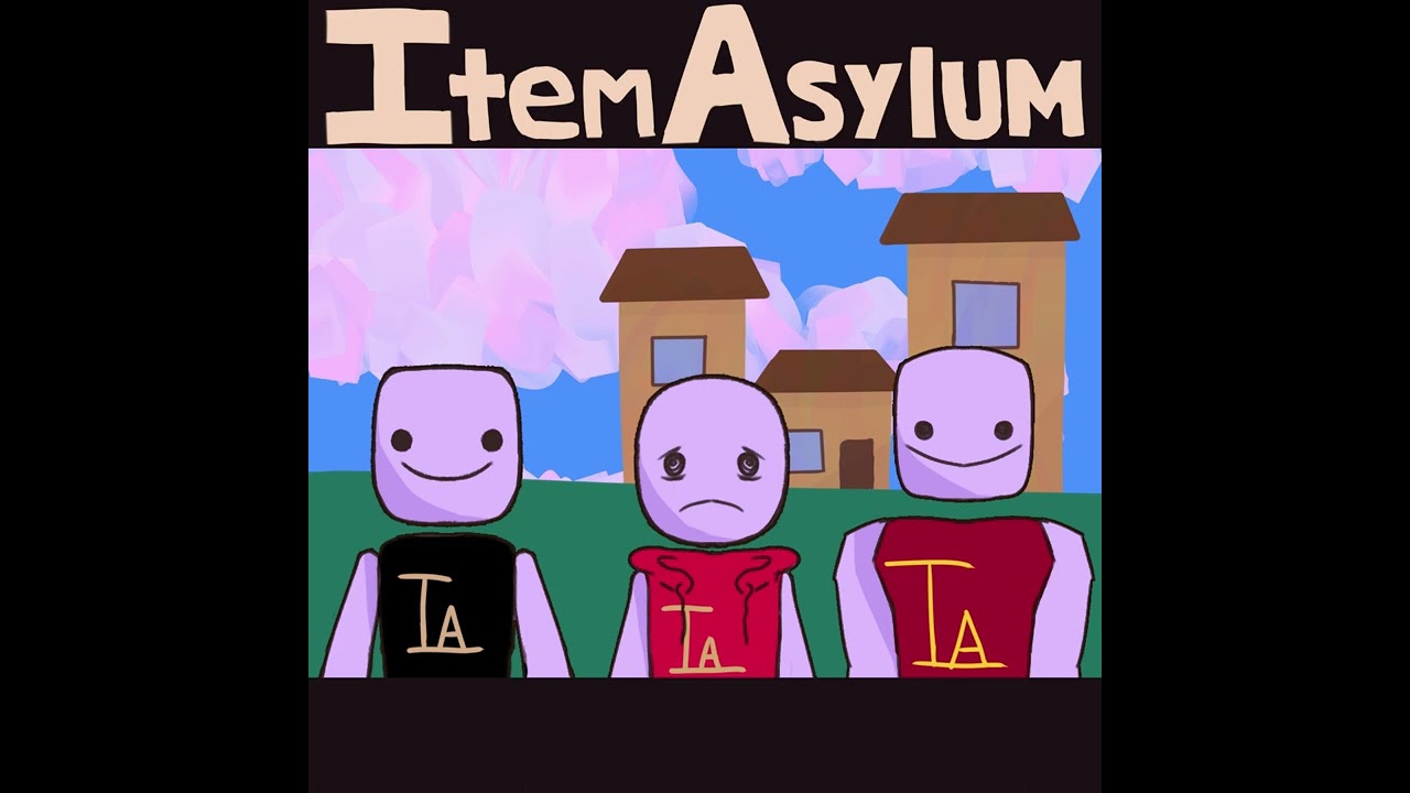 XD - Item Asylum 