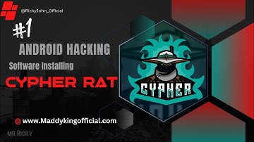 #Android Hacking Cypher(Rat) Software Installing#1 @RickyJohn_Official