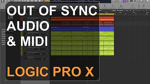 Out Of Sync Audio & Midi : LOGIC PRO X : SINGLE FUNCTIONS