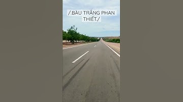 Bàu trắng phan thiết bình thuận cung đường đẹp tuyệt vời