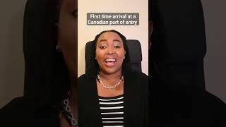 Tips On First Time Arrival At A Canadian Port of Entry. #canadaimmigration #immigration #canadavisa