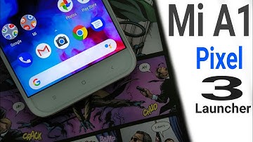 Mi A1 Pixel 3 Experience Launcher | No Root Required