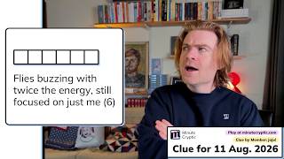 Minute Cryptic 777: Flies buzzing with twice the energy, still focused on just me (6)