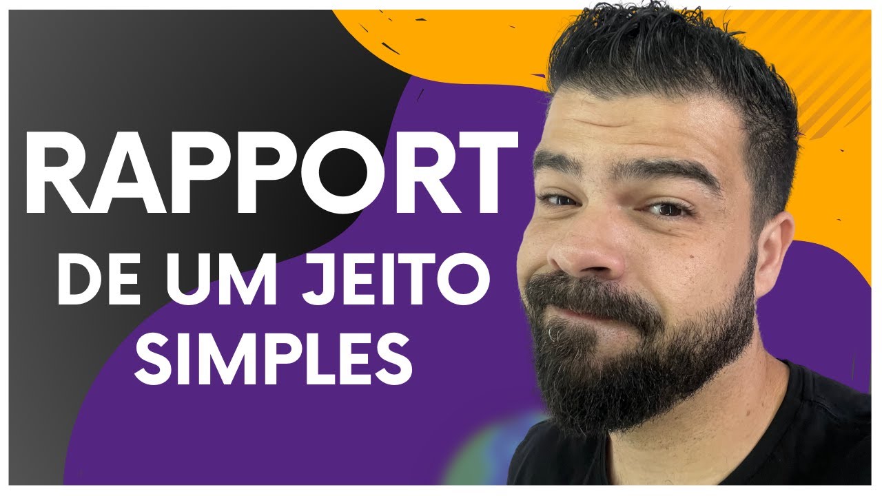 Passo a Passo: O que é Rapport e como usar? - Melhores Técnicas - YouTube