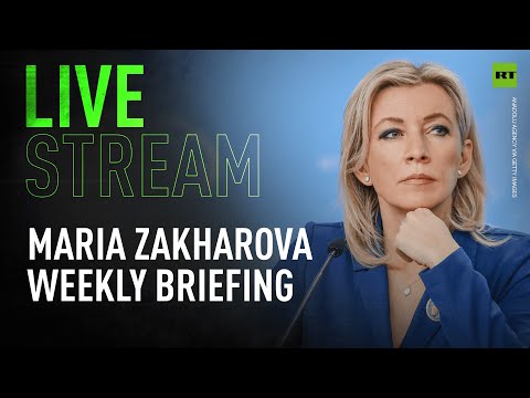 MFA spokesperson Maria Zakharova holds weekly briefing