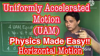 Uniformly Accelerated Motion (Part I ) Horizontal Motion-  English /Tagalog (Physics)