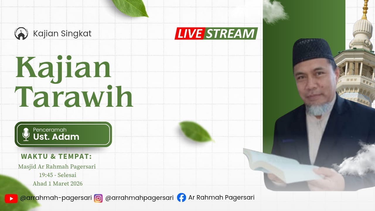 🔴 LIVE | Kajian Tarawih 13 Ramadhan 1447H - Ust. H. W. Adam