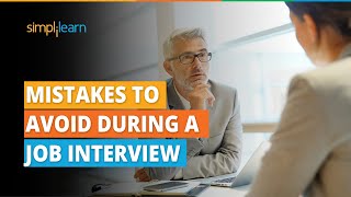 Top 8 Most Common Mistakes To Avoid During A Job Interview | Interview Tips | Simplilearn screenshot 5