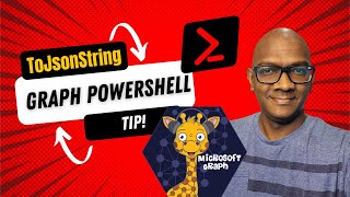 Graph PowerShell tip to convert objects to json