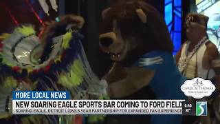 Lions’ partnership bringing Soaring Eagle Sports Bar to Ford Field