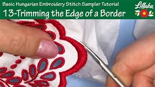 13 - Trimming the Edge of a Border | Basic Hungarian Embroidery Stitch Sampler Tutorial