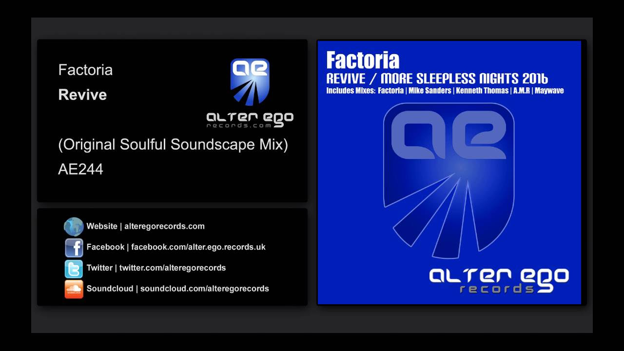 Factoria - Revive (Original Soulful Soundscape Mix) [Alter Ego Records]
