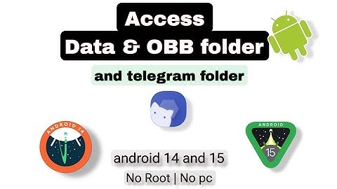 How to Access Android Data & OBB Folder Or telegram folder on Android 14/15 (No Root!)