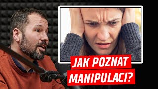 Jak poznat MANIPULACI? | Psycholog Martin Konečný v Brocastu