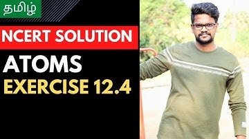 ATOMS|Exercise 12.4|Problems|Solution|CBSE|NCERT|Tamil|Physics 12|Muruga MP