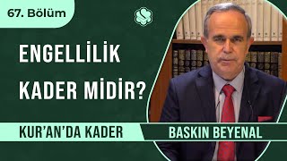 Engellilik Kader Midir?