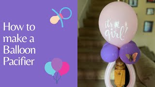 How to make a Balloon Pacifier