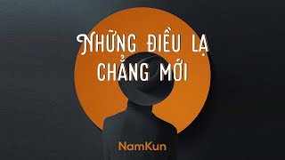 Video thumbnail of "Những Điều Lạ Chẳng Mới | NamKun | Official Audio | 2019"