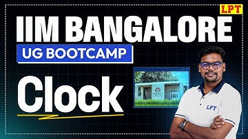 IIM Bangalore UG: DILR | Clock | Logical Reasoning for IIM-B UG Preparation | By Rohit Sir