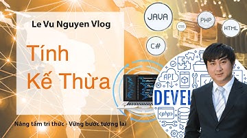 Bài 10: Tính kế thừa trong Java