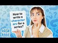 &quot;How to write character arcs over a series?&quot; | #AskAbbie