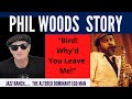 PHIL WOODS STORY- True Musician Stories: from ADEM- The Altered Dominant Ego Man.