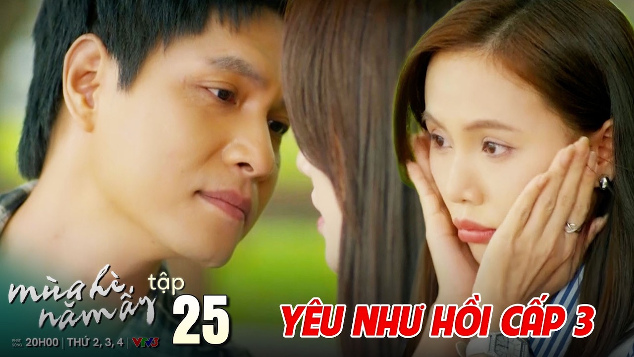 Mùa hè năm ấy tập 25 | Phương xấu hổ trước NỤ HÔN bất ngờ của khánh sau bao nhiêu năm | Kho Phim VTV