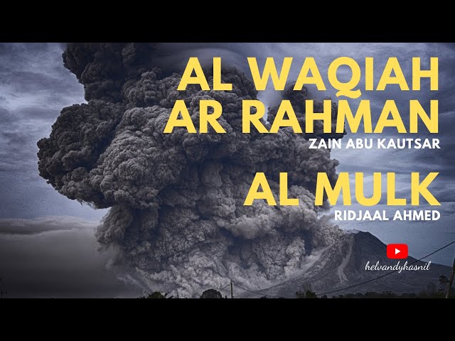 Al Waqiah, Ar Rahman (Zain Abu Kautsar) - Al Mulk (Ridjaal Ahmed) | Emotional Quran Recitation class=