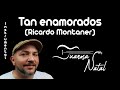 Tan enamorados ricardo montaner instrumental  juanma natal  guitar  cover  lyrics  karaoke