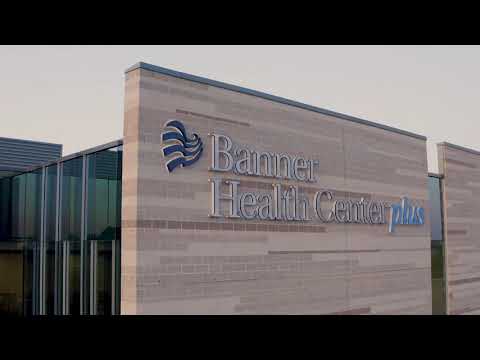 Banner Health Center plus Virtual Tour spot