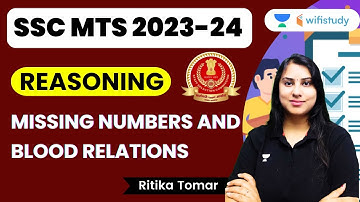 Missing Numbers and Blood Relations | Reasoning | SSC MTS 2023-24 | Ritika Tomar