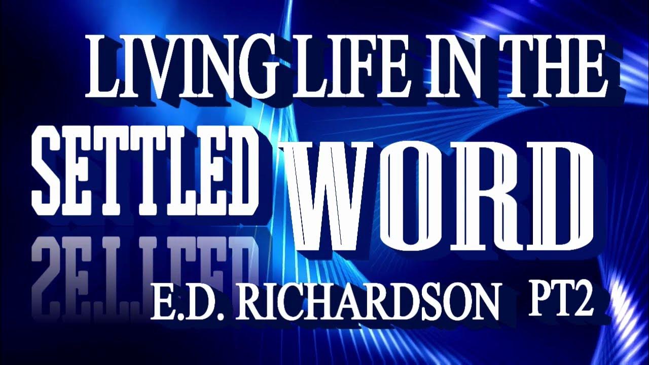 Living Life In The Settled Word Part 2 Promo YouTube