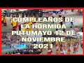 CUMPLEAÑOS DE LA HORMIGA PUTUMAYO 12 DE NOVIEMBRE 2021 TRIGÉSIMO SEXTO ANIVERSARIO RESUMEN