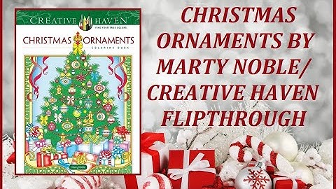 Christmas Ornaments By Marty Noble/Creative Haven FLIPTHROUGH