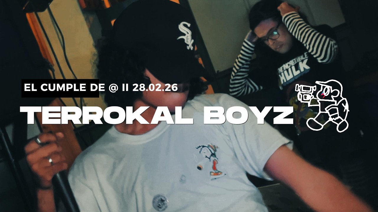 TERROKAL BOYZ EN EL CUMPLE DE @ II 28.02.26