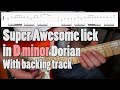 Awesome guitar lick in D minor Dorian, with backing track