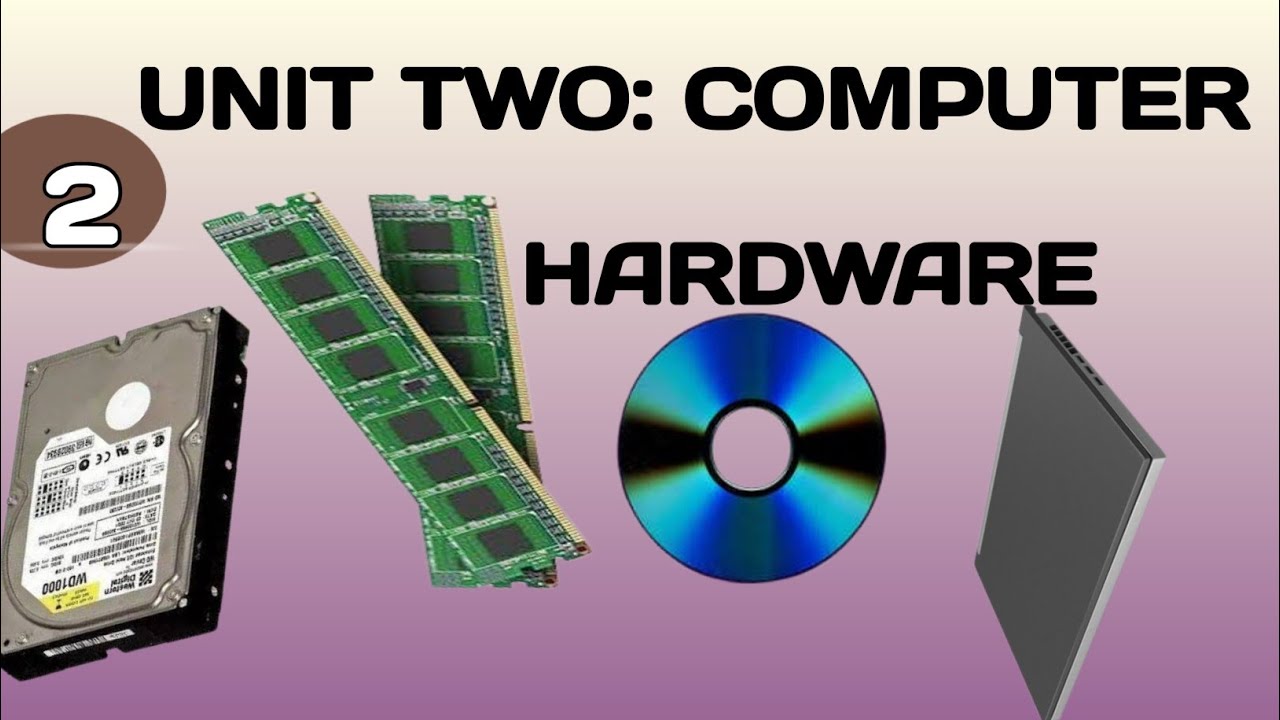 Unit two: computer hardware G7 ICT #part 2 - YouTube