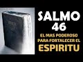 Salmo 46 ✞ El Mas Poderoso para Fortalecer el Espíritu