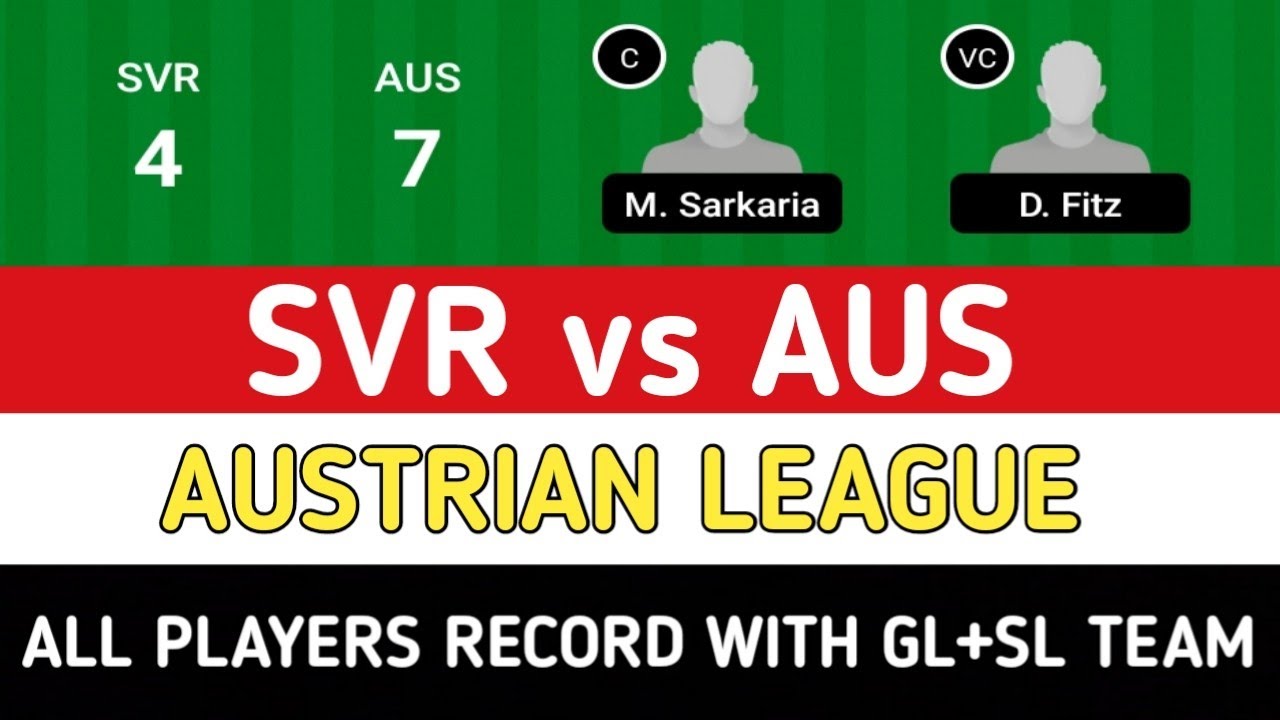 SVR vs AUS Dream11 | SVR vs AUS | Austrian League
