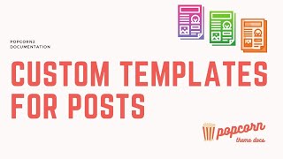 Custom Templates for Posts
