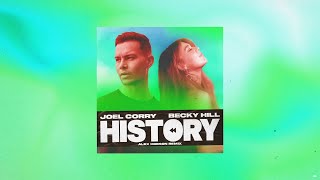 Joel Corry & Becky Hill - HISTORY (Alex Hobson Remix)