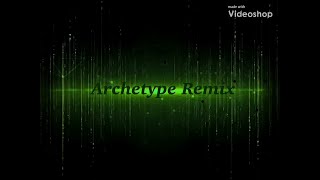 Helix6 - Archetype (Remix)