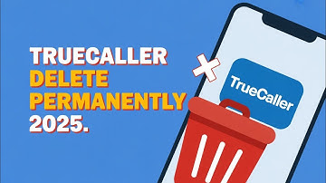Truecaller Permanently Delete Kaise Kare ll Truecaller Account Delete Kaise Kare 2025