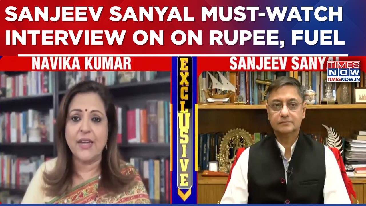 Sanjeev Sanyal Answsers All Top Questions On Indian Economy, Rising Fuel Prices, Rupee-Dollar & 