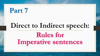 English Grammar - Direct speech to Indirect Speech Part 7 - Rules for Imperative sentences