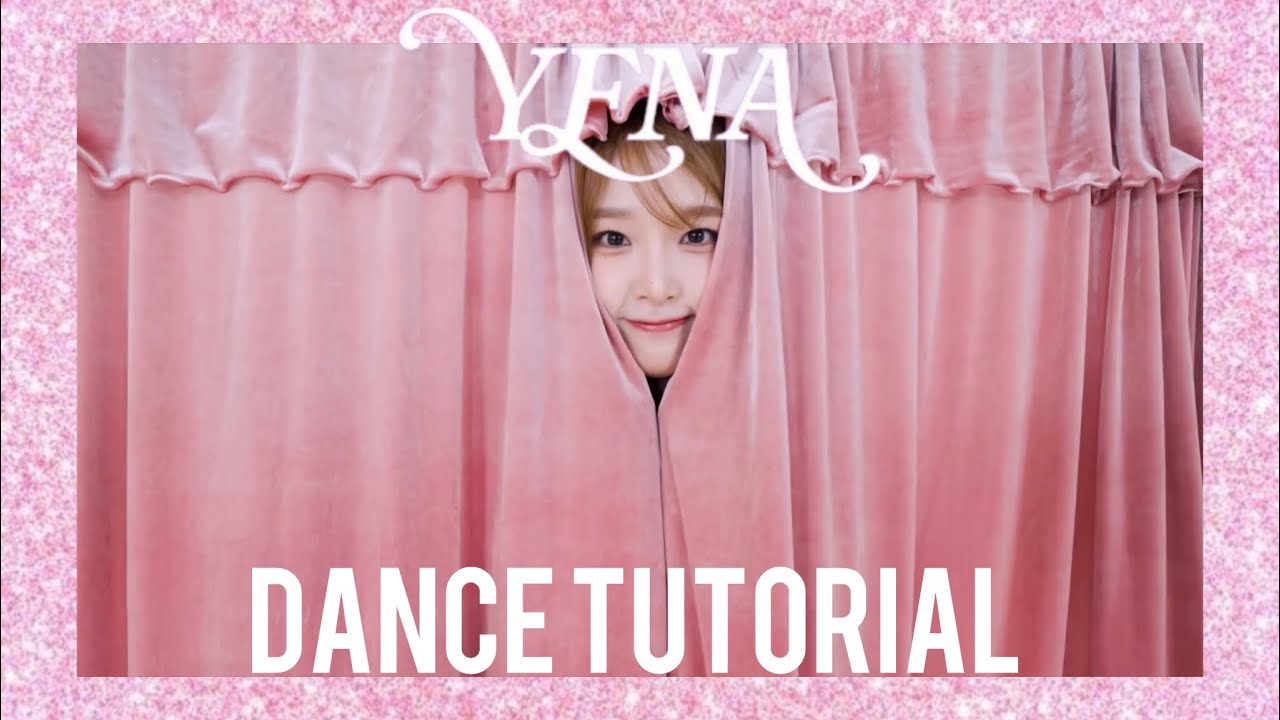 Yena”being a good girl hurts “” dance tutorial mirrored