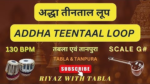 Addha Teentaal Loop for all Songs | G# Kali 4 | Speed 130 BPM #riyazwithtabla